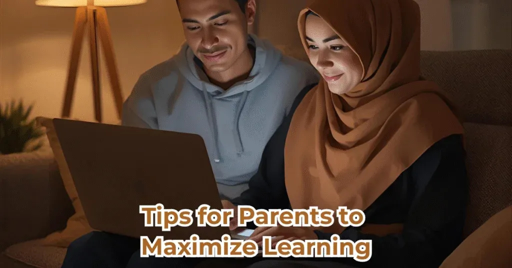 Tips for Parents to Maximize Learning