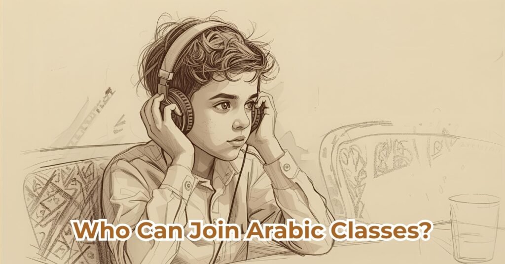 Who Can Join Arabic Classes?