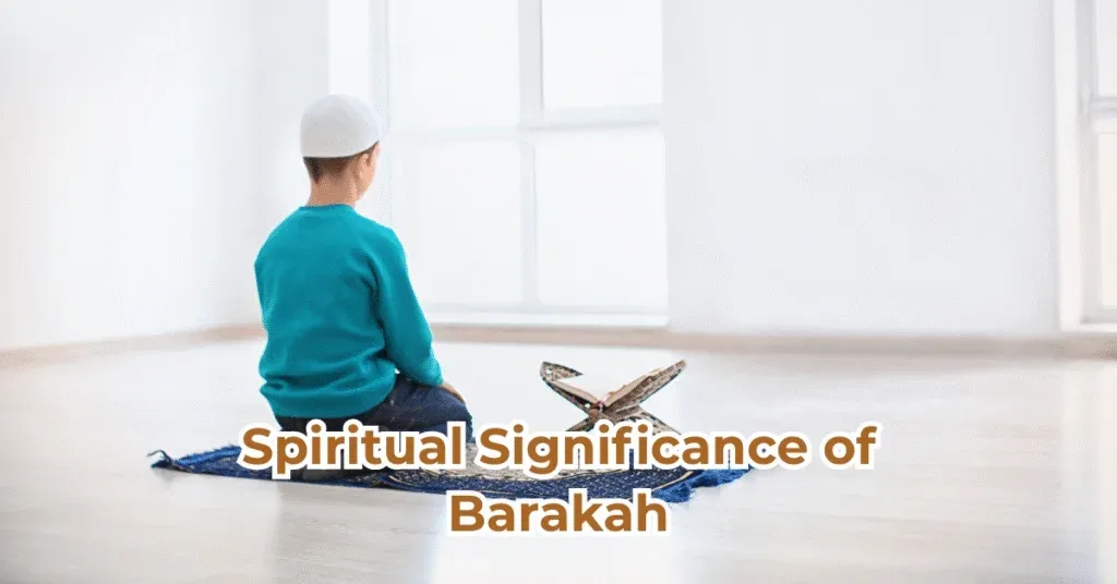 Spiritual Significance of Barakah