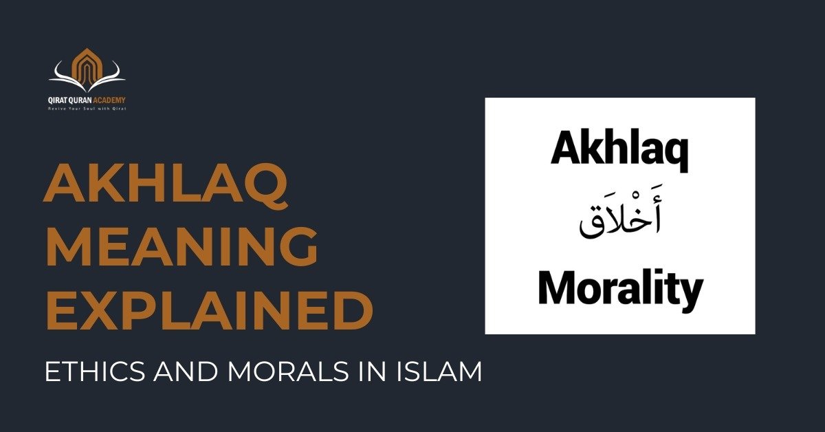 akhlaq meaning